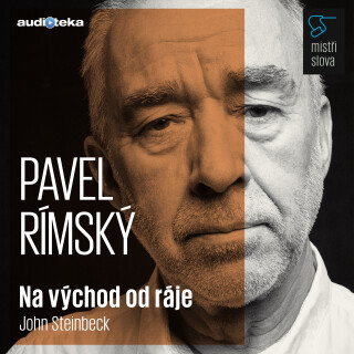Na východ od ráje - Mistři slova - John Steinbeck