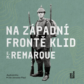 Na západní frontě klid - Erich Maria Remarque