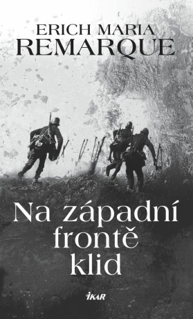 Na západní frontě klid - Erich Maria Remarque