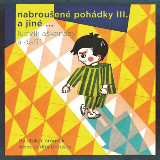 Nabroušené pohádky III. a jiné … - Jan Vladislav,Ludvík Aškenazy,Jan Stanovský