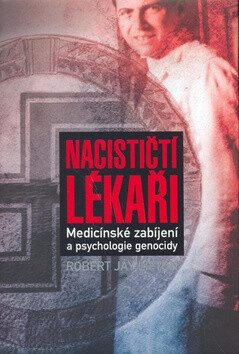 Nacističtí lékaři - Robert Jay Lifton
