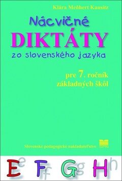 Nácvičné diktáty zo slovenského jazyka - Klára Kausitz