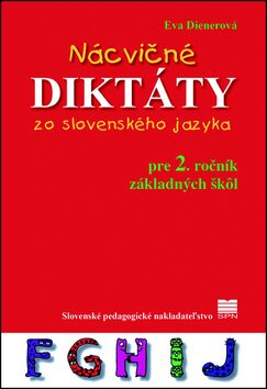 Nácvičné diktáty zo slovenského jazyka pre 2. ročník ZŠ - Eva Dienerová