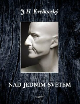 Nad jedním světem - J. H. Krchovský