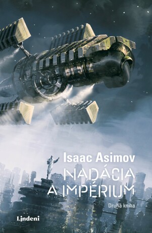 Nadácia a impérium - Nadácia 2 - Isaac Asimov