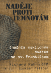 Naděje proti temnotám - Richard Rohr