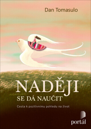Naději se dá naučit - Dan Tomasulo