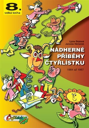 Nádherné příběhy Čtyřlístku z let 1987 až 1989 - Ljuba Štíplová,Jaroslav Němeček