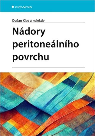 Nádory peritoneálního povrchu - Dušan Klos