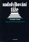 Nadzdvihování tíže : (z rozhlasové stanice Svobodná Evropa) (poškozená) - František Tomáš