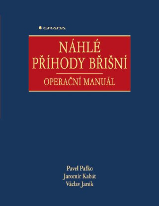 Náhlé příhody břišní - Pavel Pafko,Kabát Jaromír,Janík Václav