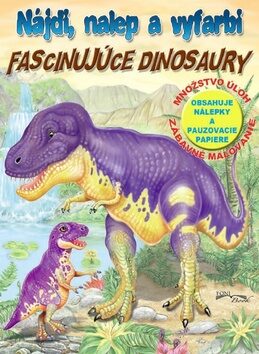 Nájdi, nalep a vyfarbi Fascinujúce dinosaury - 