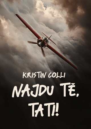 Najdu tě, tati! - Kristin Colli