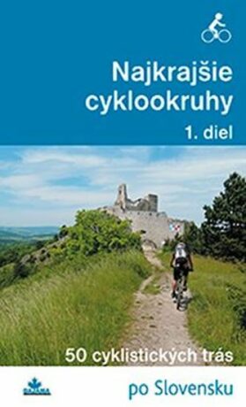 Najkrajšie cyklookruhy (1) - Daniel Kollár,František Turanský,Karol Mizla
