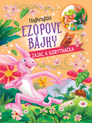 Najkrajšie ezopové bájky Zajac a korytnačka - 