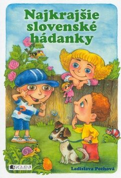 Najkrajšie slovenské hádanky - Ladislava Pechová