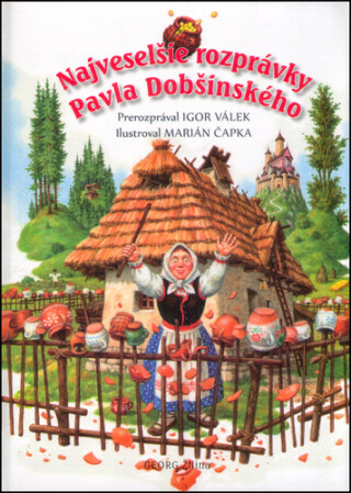 Najveselšie rozprávky Pavla Dobšinského - Igor Válek