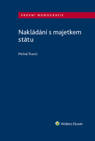 Nakládání s majetkem státu - Michal Štancl