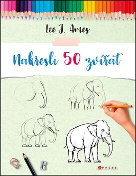 Nakresli 50 zvířat - Lee J. Ames