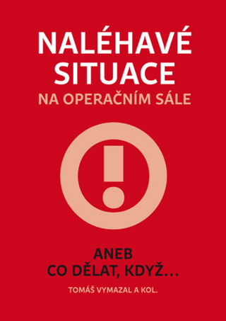 Naléhavé situace na operačním sále - Tomáš Vymazal