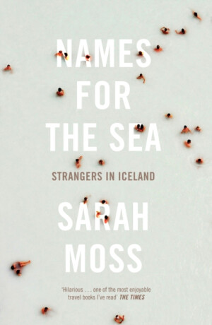 Names for the Sea - Moss Sarah