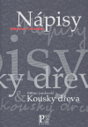 Nápisy - Kousky dřeva - Miroslav Červenka,Milan Jurkovič