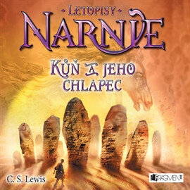 NARNIE – Kůň a jeho chlapec - C.S.Lewis