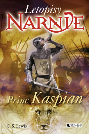 NARNIE – Princ Kaspian - C. S. Lewis