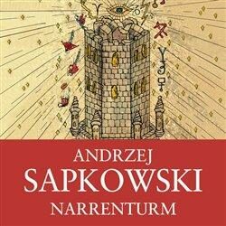 Narrenturm - Andrzej Sapkowski,Ernesto Čekan