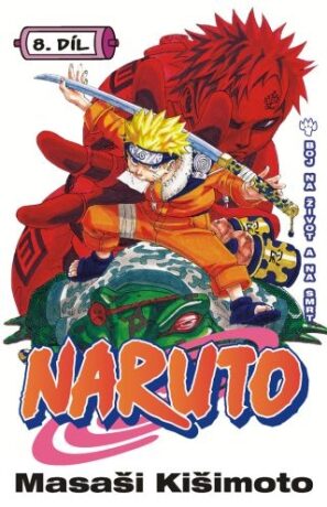 Naruto 08: Boj na život a na smrt - Masaši Kišimoto
