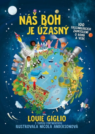 Náš Boh je úžasný - Louie Giglio,Tama Fortnerová