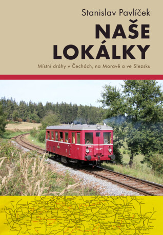 Naše lokálky - Stanislav Pavlíček