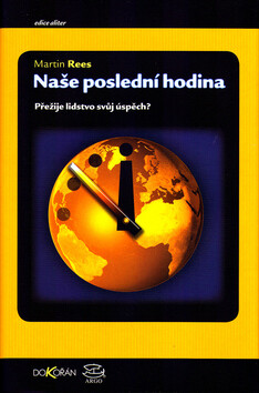 Naše poslední hodina - Martin Rees