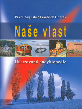 Naše vlast - František Honzák,Pavel Augusta