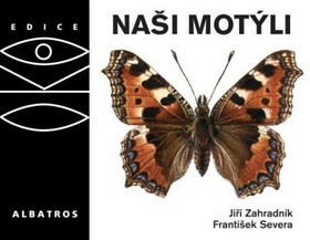 Naši motýli - Jiří Zahradník,František Severa
