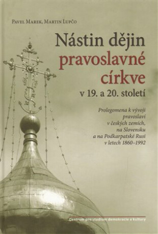 Nástin dějin pravoslavné církve - Pavel Marek,Martin Lupčo