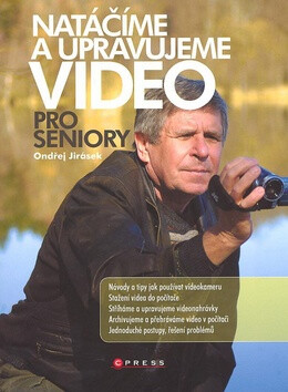 Natáčíme a upravujeme video - Ondřej Jirásek