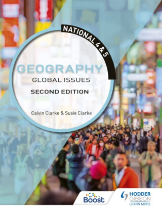 National 4 & 5 Geography: Global Issues, Second Edition - Clarke Susan,Calvin Clarke