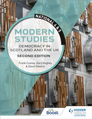 National 4 & 5 Modern Studies: Democracy in Scotland and the UK, Second Edition - Frank Cooney,Gary Hughes,David Sheerin