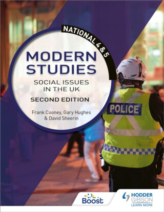 National 4 & 5 Modern Studies: Social issues in the UK, Second Edition - Frank Cooney,Gary Hughes,David Sheerin