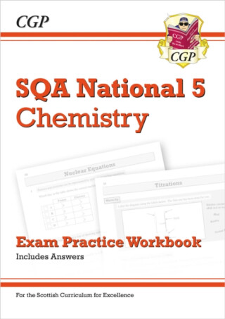 National 5 Chemistry: SQA Exam Practice Workbook - includes Answers - CGP Books