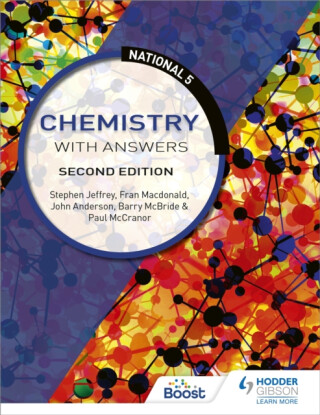 National 5 Chemistry with Answers, Second Edition - Barry McBride,John Anderson,Stephen Jeffrey,Paul McCranor,Fran Macdonald