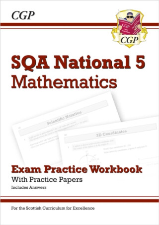 National 5 Maths: SQA Exam Practice Workbook - includes Answers - CGP Books