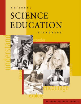 National Science Education Standards - National Research Council,Board on Science Education,Division of Behavioral and Social Sciences and Education,National Committee on Science Education Standards and Assessment