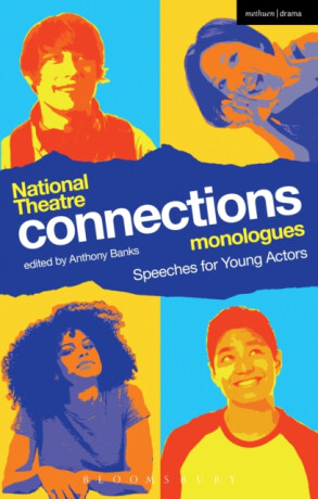 National Theatre Connections Monologues - 