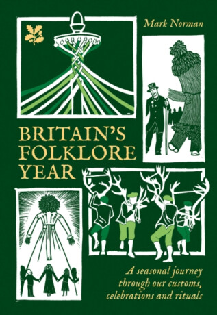 Britainâ€™s Folklore Year - National Trust Books,Mark Norman