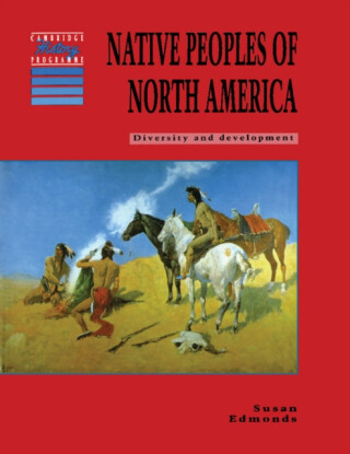 Native Peoples of North America - Susan Edmonds