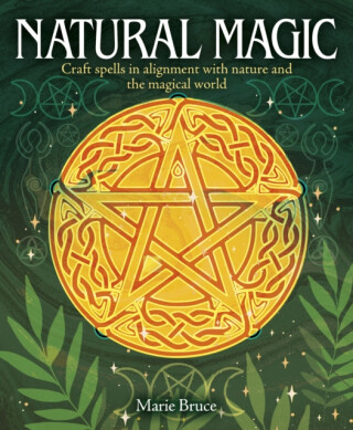 Natural Magic - Marie Bruce