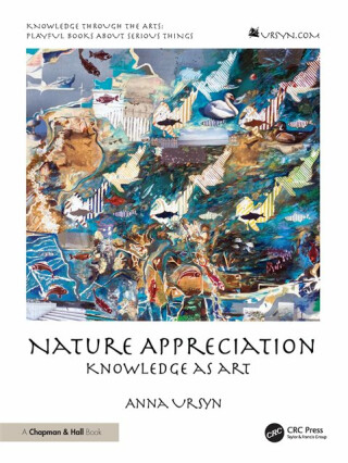 Nature Appreciation - Anna  Ursyn