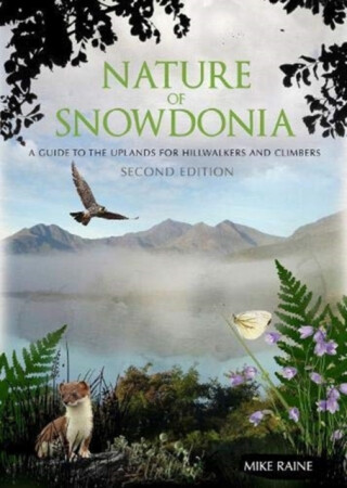Nature of Snowdonia - Mike Raine